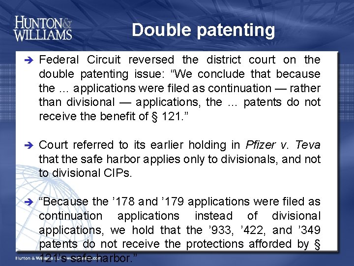 Double patenting Federal Circuit reversed the district court on the double patenting issue: “We