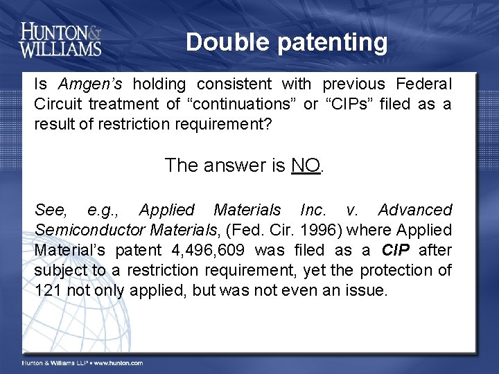 Double patenting Is Amgen’s holding consistent with previous Federal Circuit treatment of “continuations” or