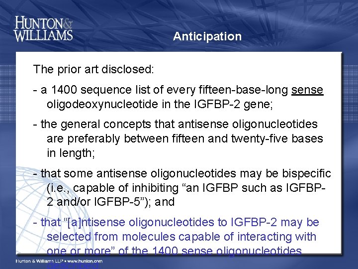 Anticipation The prior art disclosed: - a 1400 sequence list of every fifteen-base-long sense