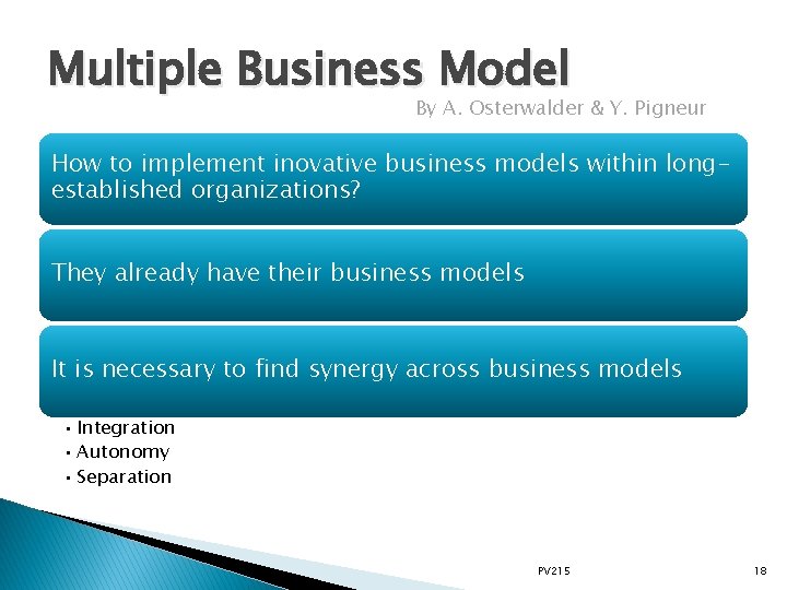 Multiple Business Model By A. Osterwalder & Y. Pigneur How to implement inovative business