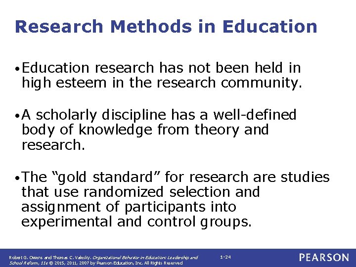 Research Methods in Education • Education research has not been held in high esteem