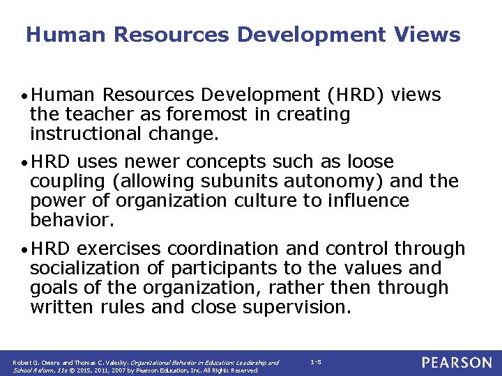 Human Resources Development Views • Human Resources Development (HRD) views the teacher as foremost