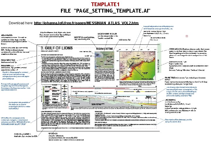 TEMPLATE 1 FILE "PAGE_SETTING_TEMPLATE. AI" Download here: http: //johanna. lofi. free. fr/pages/MESSINIAN_ATLAS_VOL 2. htm
