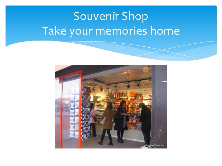 Souvenir Shop Take your memories home 