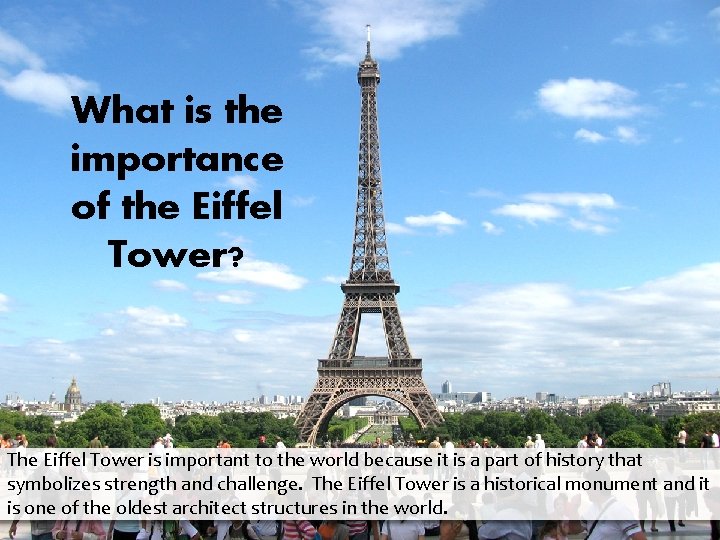 It is an Iconic Establishment What is the importance of the Eiffel The greatest