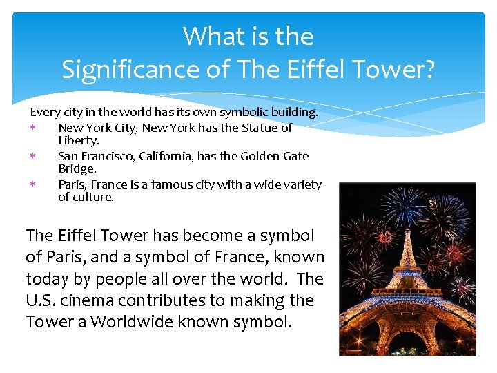 What is the Significance of The Eiffel Tower? Every city in the world has