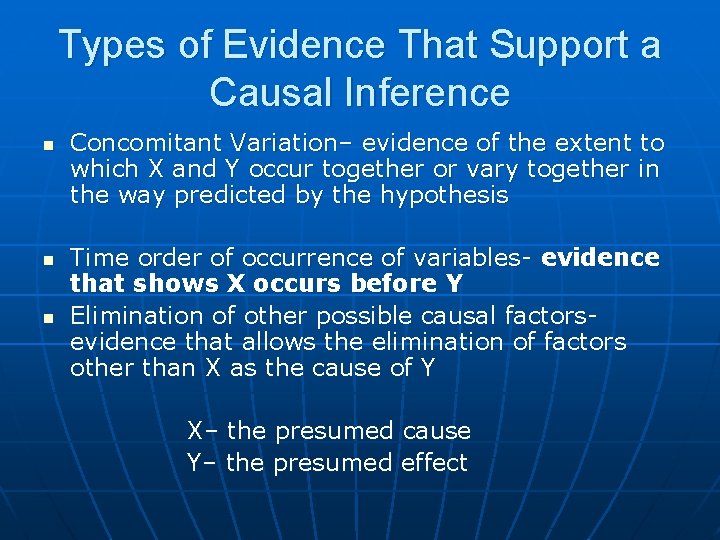 Types of Evidence That Support a Causal Inference n n n Concomitant Variation– evidence