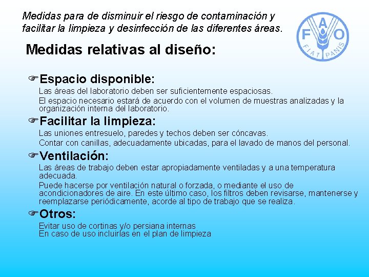 Medidas para de disminuir el riesgo de contaminación y facilitar la limpieza y desinfección
