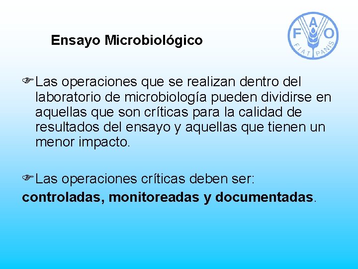 Ensayo Microbiológico FLas operaciones que se realizan dentro del laboratorio de microbiología pueden dividirse