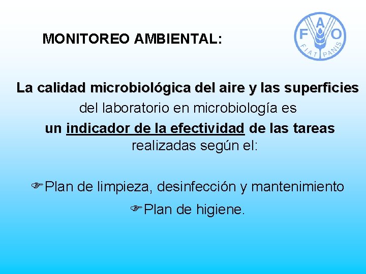 MONITOREO AMBIENTAL: La calidad microbiológica del aire y las superficies del laboratorio en microbiología