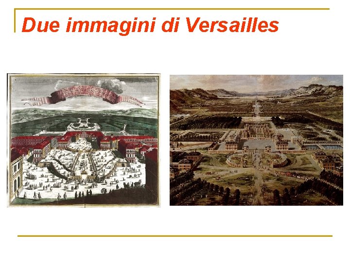 Due immagini di Versailles 