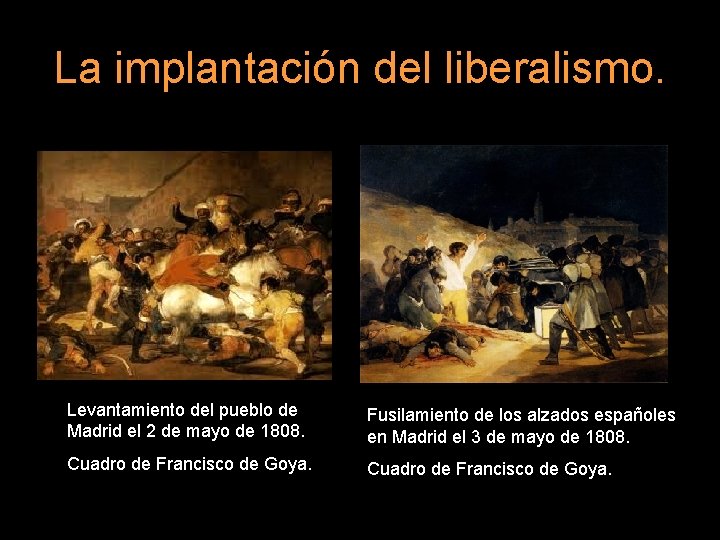 La implantación del liberalismo. Levantamiento del pueblo de Madrid el 2 de mayo de