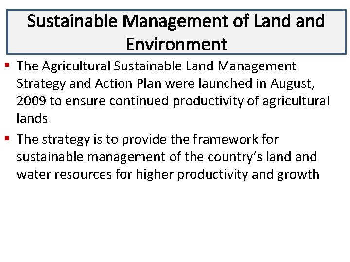 Sustainable Management of Land Lecture 3 Environment § The Agricultural Sustainable Land Management Strategy