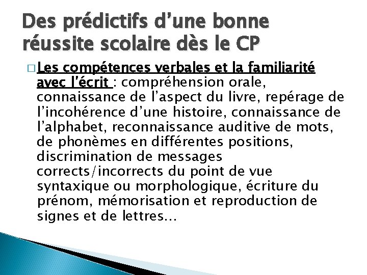 Des prédictifs d’une bonne réussite scolaire dès le CP � Les compétences verbales et