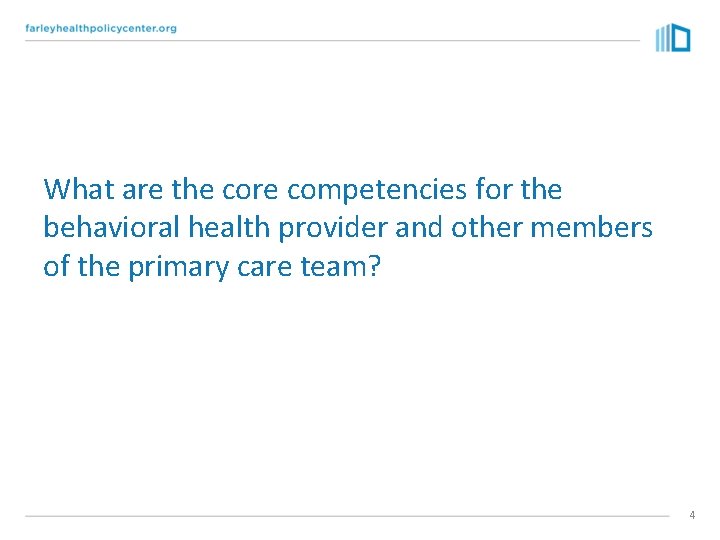 What are the core competencies for the behavioral health provider and other members of