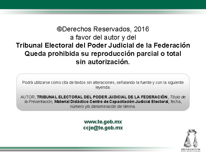 ©Derechos Reservados, 2016 a favor del autor y del Tribunal Electoral del Poder Judicial