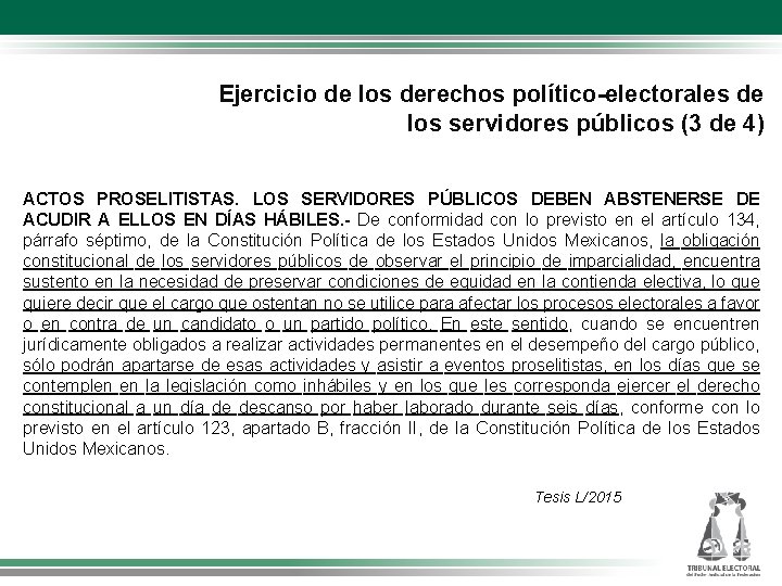 Ejercicio de los derechos político-electorales de los servidores públicos (3 de 4) ACTOS PROSELITISTAS.