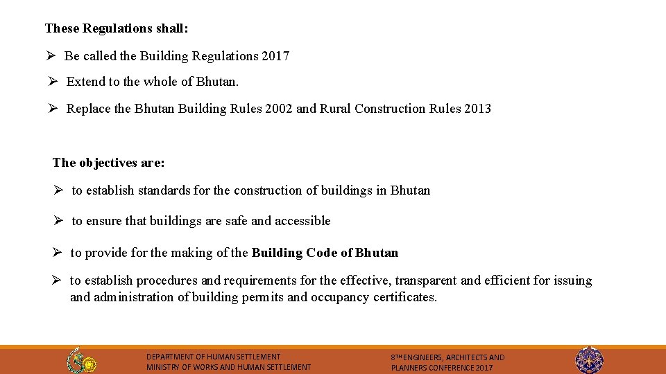 These Regulations shall: Ø Be called the Building Regulations 2017 Ø Extend to the