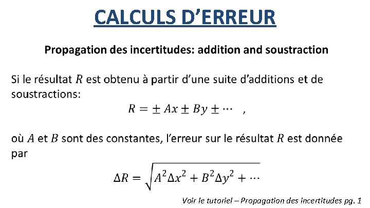 CALCULS D’ERREUR Voir le tutoriel – Propagation des incertitudes pg. 1 