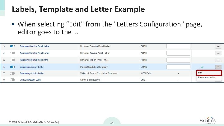 Labels, Template and Letter Example • When selecting “Edit" from the "Letters Configuration" page,