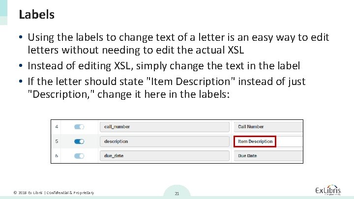 Labels • Using the labels to change text of a letter is an easy