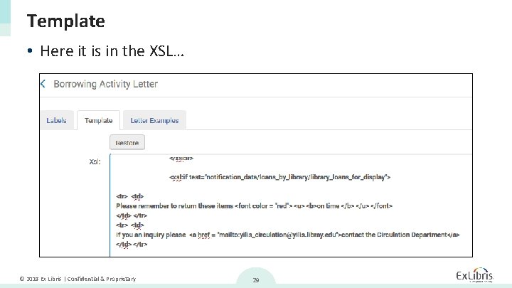 Template • Here it is in the XSL… © 2018 Ex Libris | Confidential