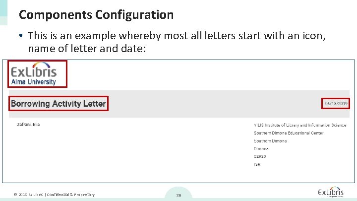 Components Configuration • This is an example whereby most all letters start with an