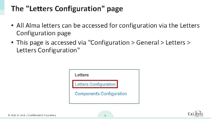 The "Letters Configuration" page • All Alma letters can be accessed for configuration via