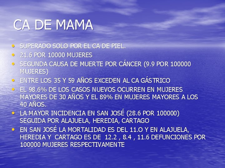 CA DE MAMA • • SUPERADO SOLO POR EL CA DE PIEL. 21. 6
