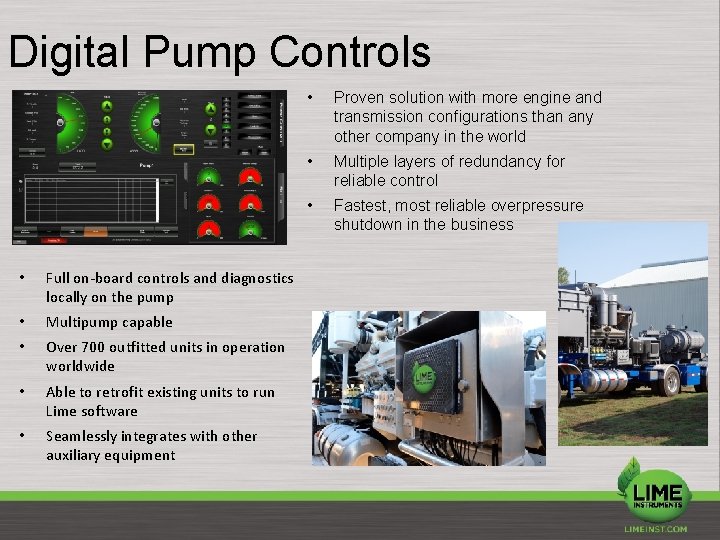 Digital Pump Controls • Full on-board controls and diagnostics locally on the pump •