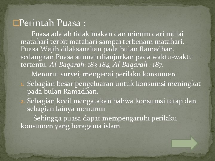 �Perintah Puasa : Puasa adalah tidak makan dan minum dari mulai matahari terbit matahari