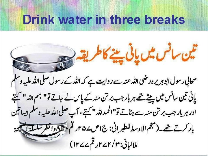 Drink water in three breaks 36 