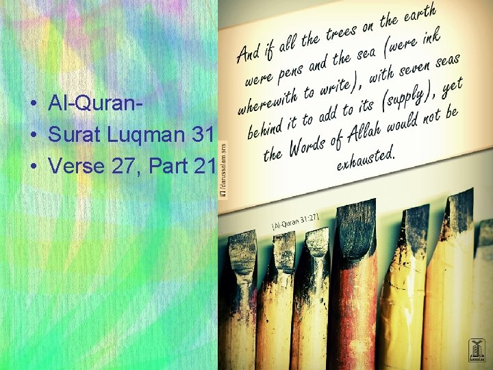  • Al-Quran- • Surat Luqman 31 • Verse 27, Part 21] 52 