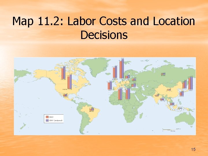 Map 11. 2: Labor Costs and Location Decisions 15 