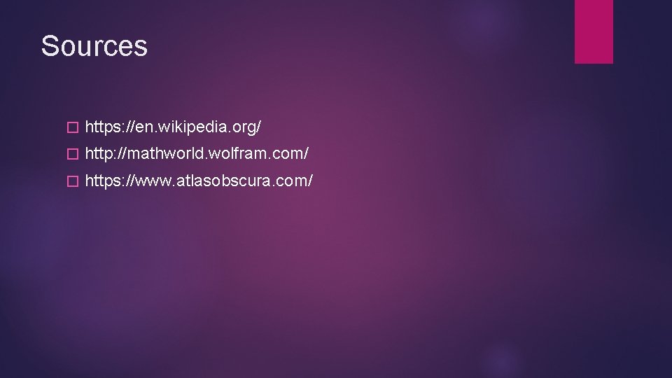 Sources � https: //en. wikipedia. org/ � http: //mathworld. wolfram. com/ � https: //www.