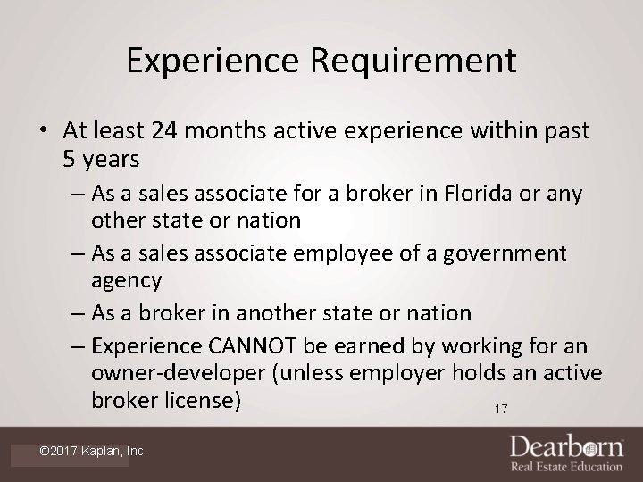 Experience Requirement • At least 24 months active experience within past 5 years –