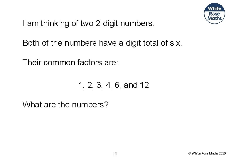 I am thinking of two 2 -digit numbers. Both of the numbers have a