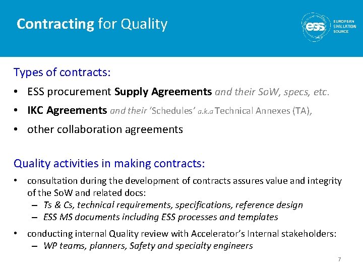 Contracting for Quality Types of contracts: • ESS procurement Supply Agreements and their So.