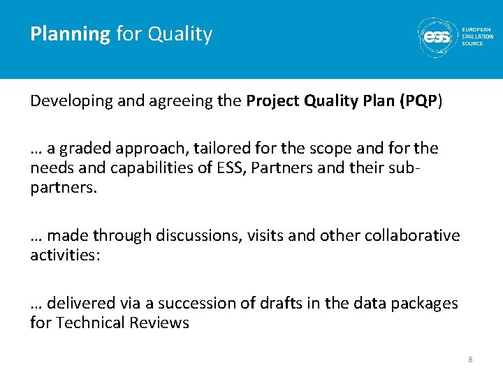 Planning for Quality Developing and agreeing the Project Quality Plan (PQP) … a graded
