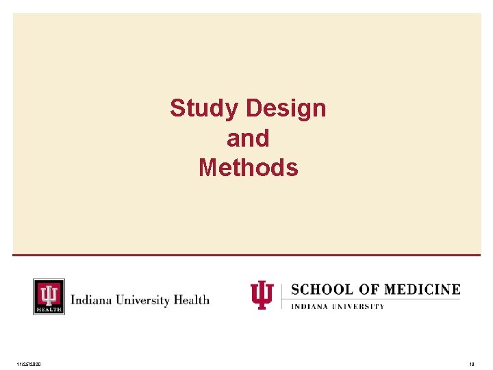 Study Design and Methods 11/25/2020 19 