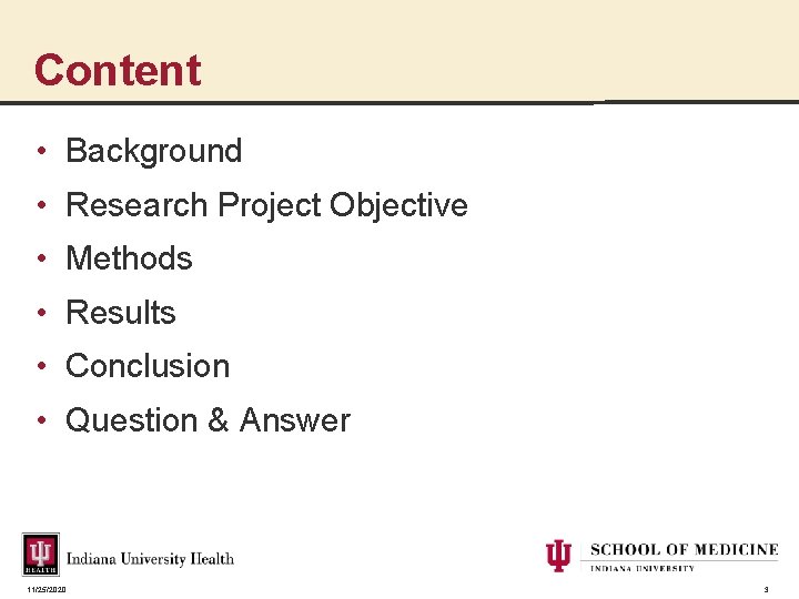 Content • Background • Research Project Objective • Methods • Results • Conclusion •