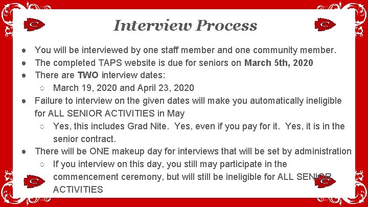 Interview Process ● You will be interviewed by one staff member and one community