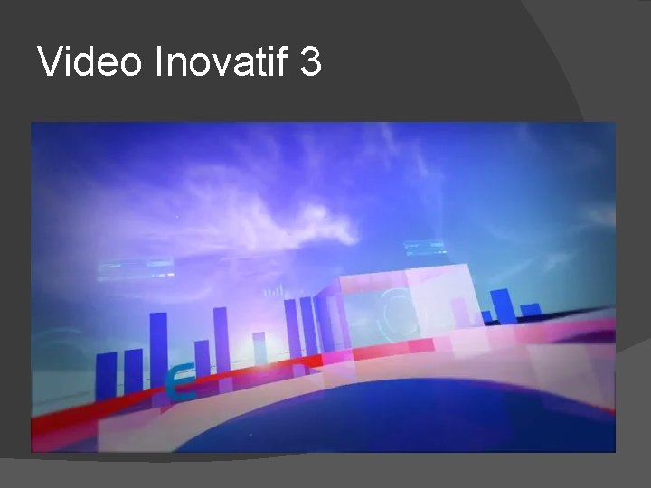 Video Inovatif 3 