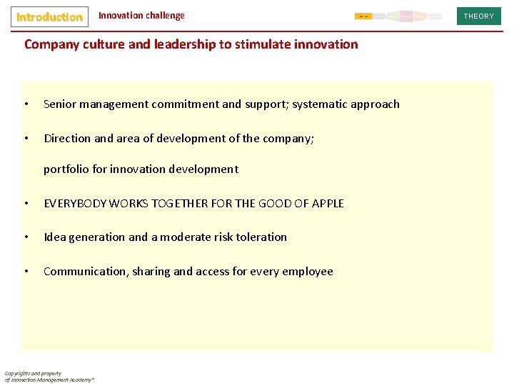 Introduction Innovation challenge Company culture and leadership to stimulate innovation • Senior management commitment