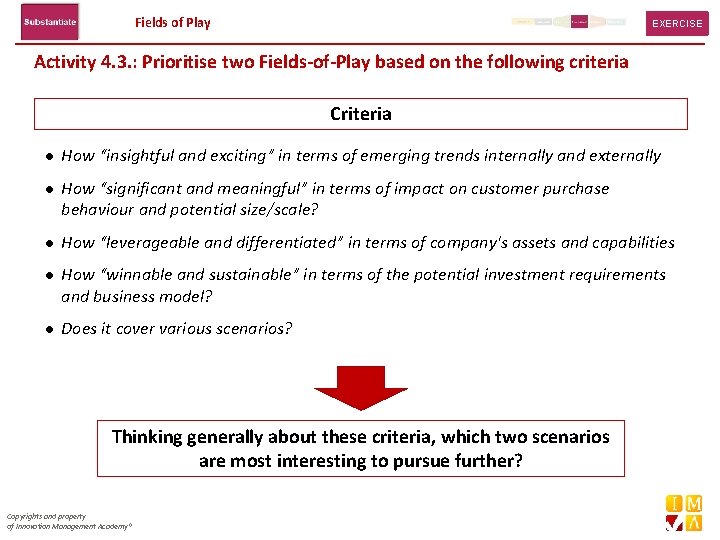 Fields of Play EXERCISE Activity 4. 3. : Prioritise two Fields-of-Play based on the