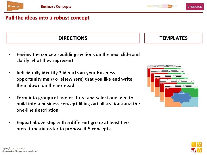 Business Concepts EXERCISE Pull the ideas into a robust concept DIRECTIONS • Review the