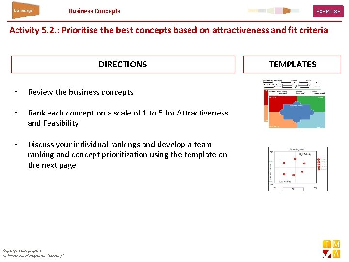 Business Concepts EXERCISE Activity 5. 2. : Prioritise the best concepts based on attractiveness