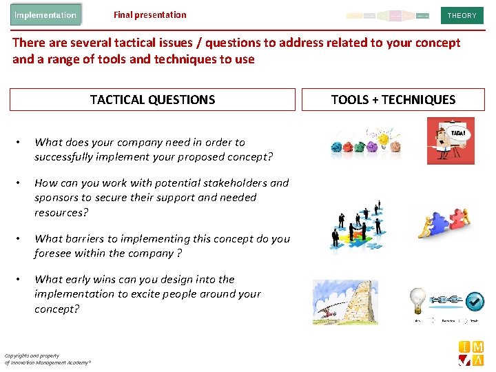 Final presentation THEORY There are several tactical issues / questions to address related to