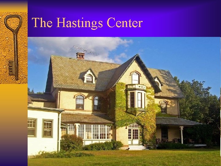 The Hastings Center 