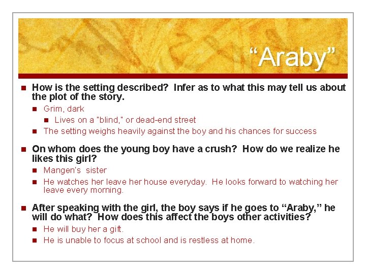 “Araby” n How is the setting described? Infer as to what this may tell